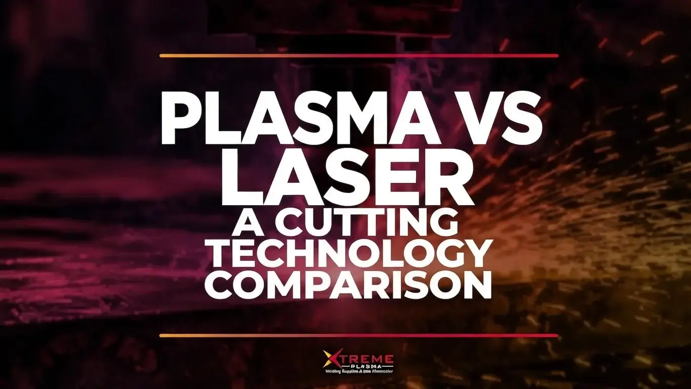 Plasma vs Laser cutting comparison
