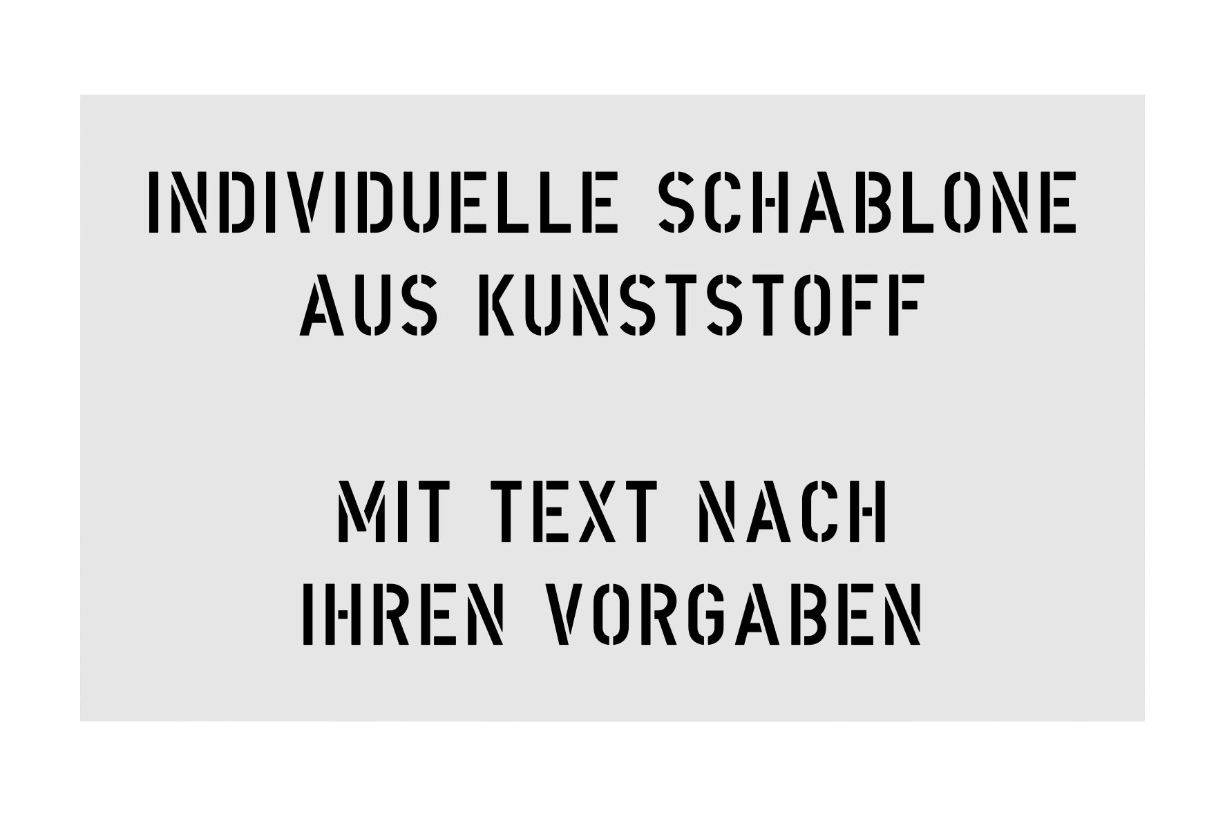 Kunststoffschablone mit Wunschtext