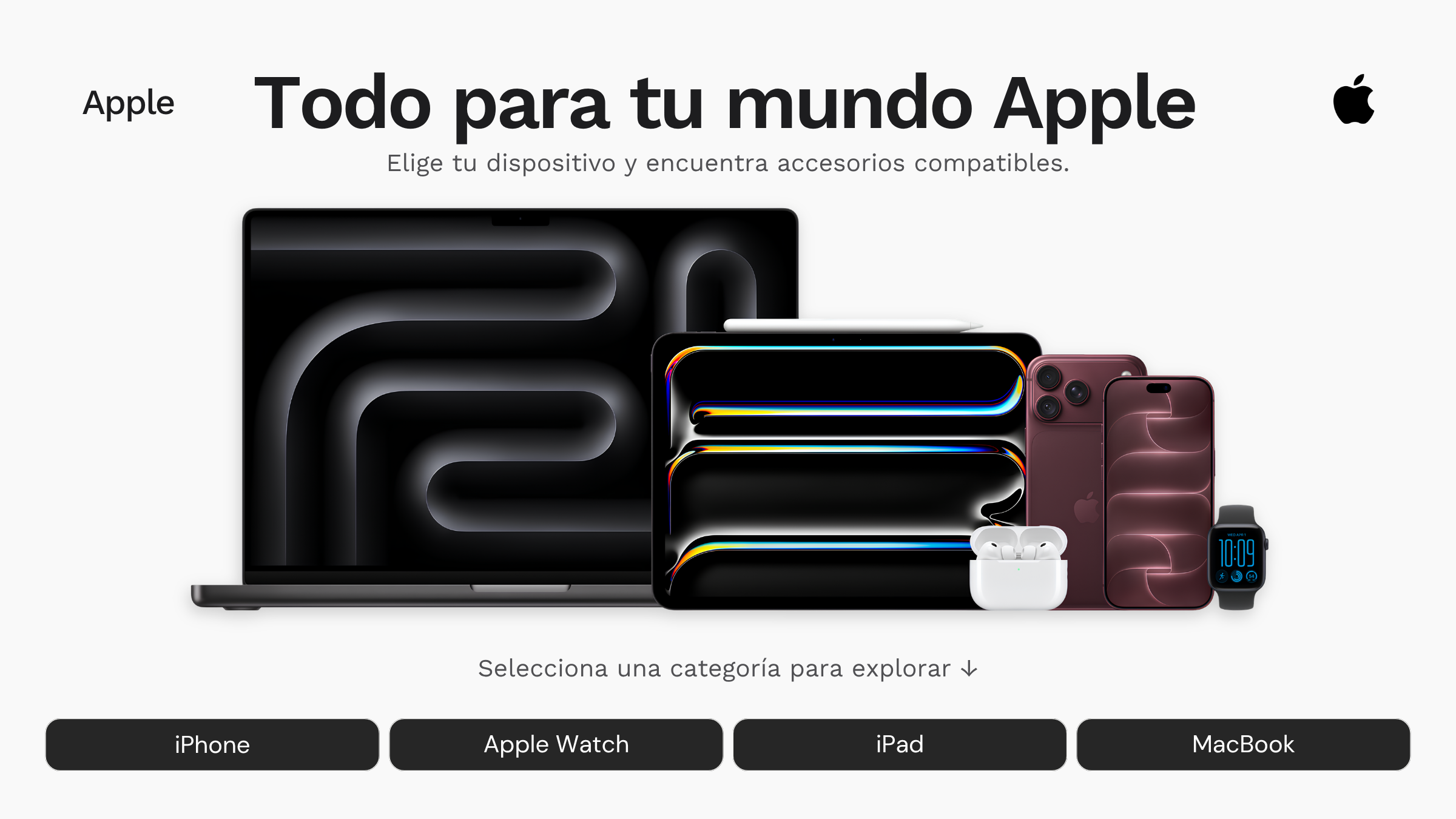 Todo para tu mundo Apple. Selecciona iPhone, Apple Watch, iPad o MacBook.