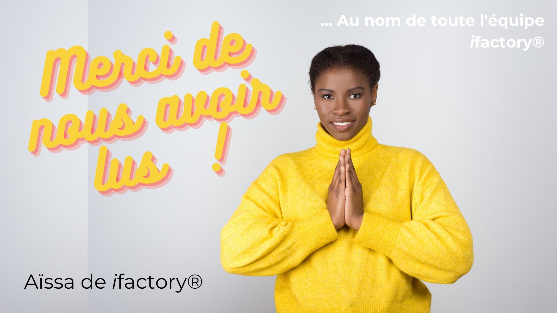 merci pour la lecture ifactory