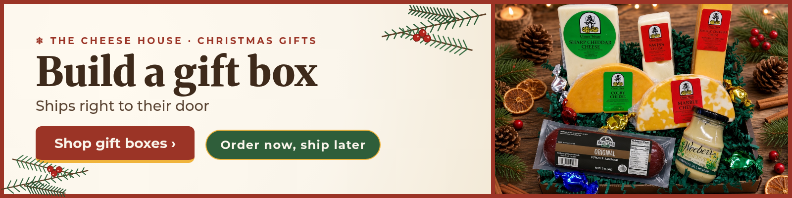 Promo banner: Build a Christmas gift box. Order now, ship later.