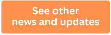 See other news and updates_button_orange