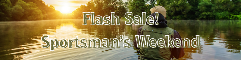 Flash Sale! Sportsman's Weekend