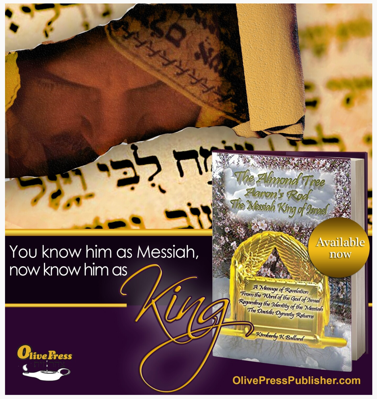 https://olivepressbooks.com/products/The-Almond-Tree-Aarons-Rod-The-Messiah-KING-of-Israel-p566617173