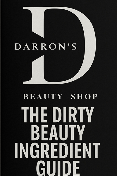 Download your FREE Dirty Beauty Ingredients Guide Now!