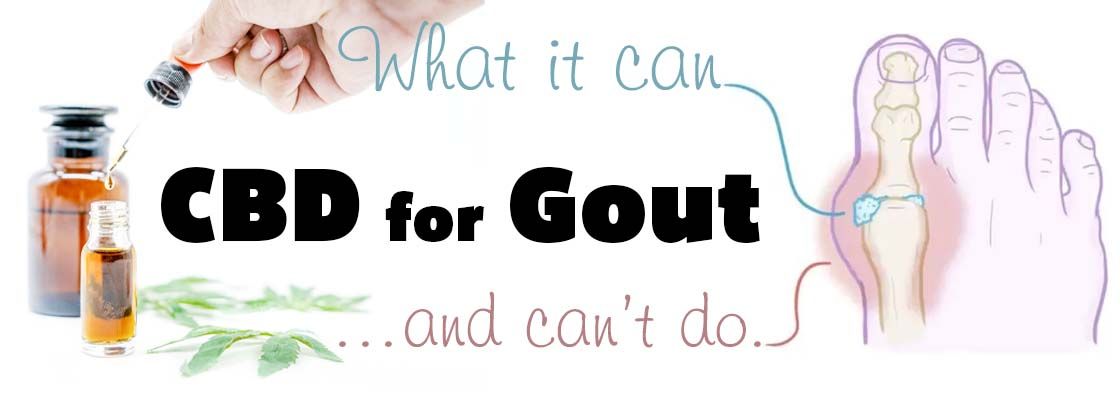 CBD for Gout what it can and can't do