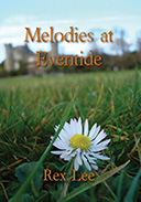Front cover of Melodies at Eventide by Rex Lee