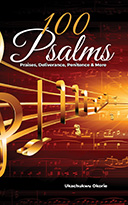 Front cover of 100 Psalms: Praises, Deliverance, Penitence & More by Ukachukwu Okorie