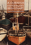 Front cover of A Cornish Fisherman's Irish Diary by Trevor Simpson