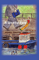 Front cover from the book, A Woeful Tale by Derrick Cranpole