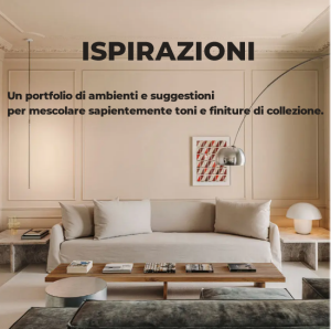 portfolio di ambienti e suggestioni per mescolare sapientemente toni e finiture di collezione.